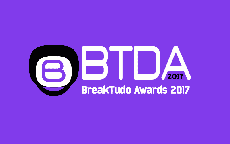 Imagem do post BTDA 2017- Vote no BreakTudo Awards 2017 – Votações