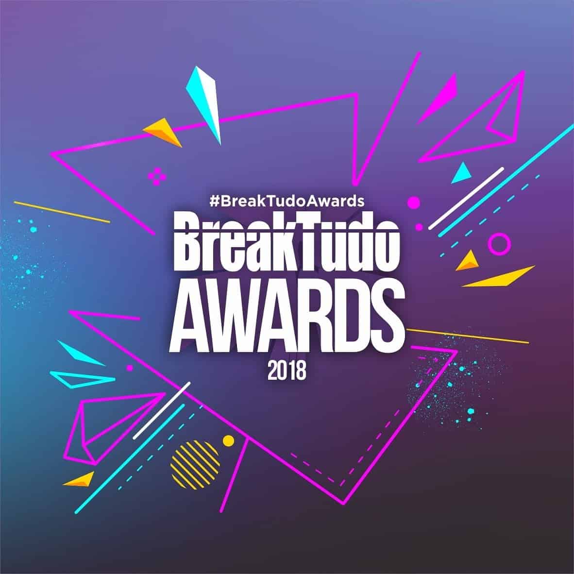 Imagem do post Primeira fase do BreakTudo Awards 2018 inicia em maio!