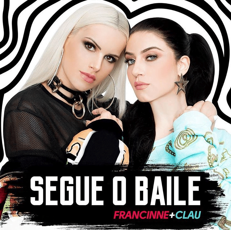 Imagem do post Francinne e Clau lançam lyric vídeo de “Segue O Baile” e também “Making Off”, assista!