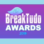 Imagem do post BreakTudo Awards 2019: Saiba como assistir para saber quem são os vencedores