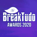 Imagem do post BreakTudo Awards 2020: Veja o Top 4 mais votados de cada categoria nos primeiros 29 dias de votações! 