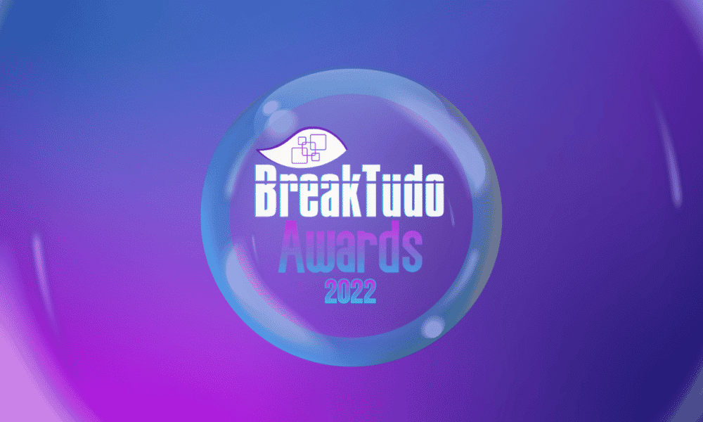 BreakTudo Awards 2022 Veja a data e mais informações sobre a