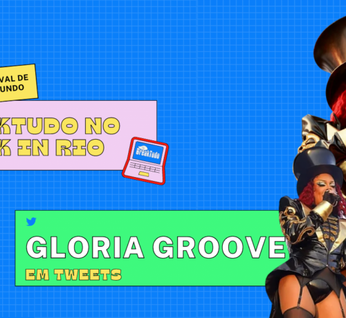 Imagem do post Rock in Rio 2022: Gloria Groove em Tweets