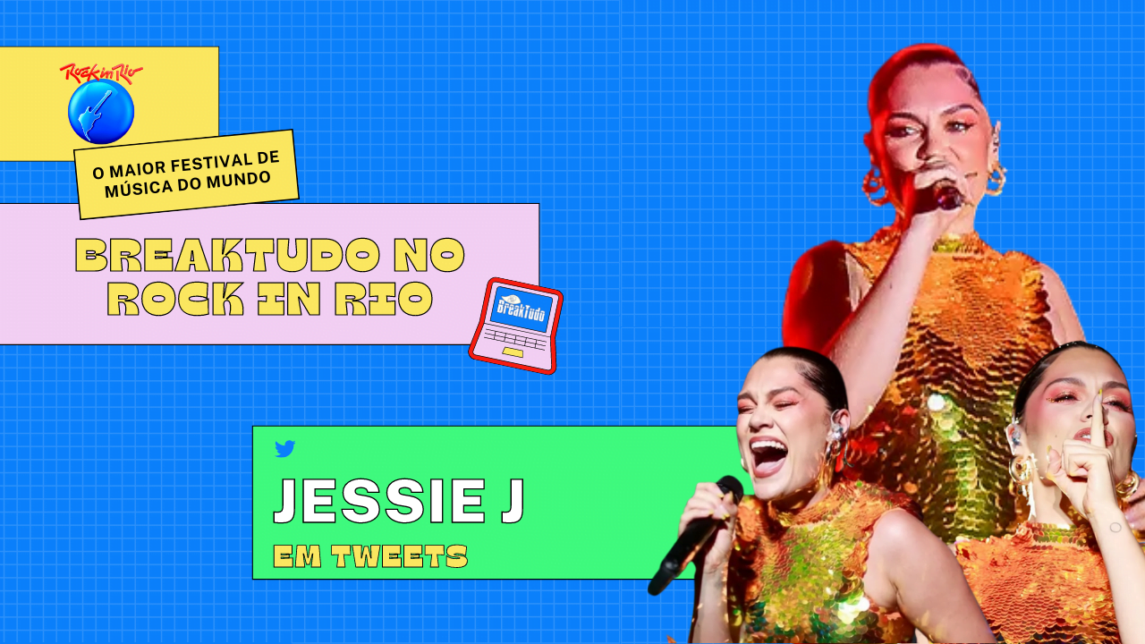 Imagem do post Rock in Rio 2022: Jessie J em Tweets