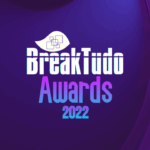 Imagem do post BreakTudo Awards 2022 – Votações da premiação já encerram hoje!