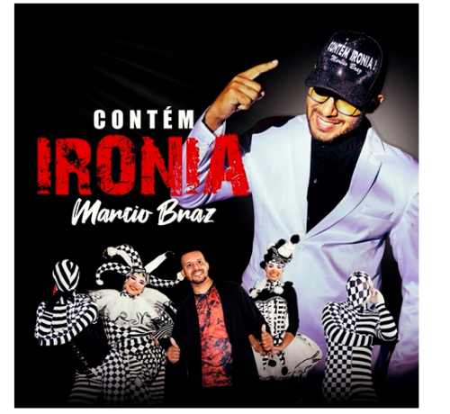 Imagem do post Márcio Braz lança seu novo single “Contém Ironia”, ouça!