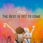 Imagem do post PIB lança seu novo single “The Best Is yet to Come”, vem ouvir o hino eletrônico! 