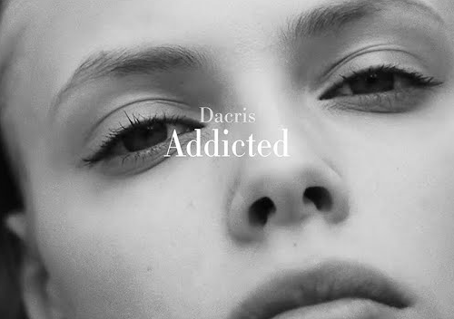 Imagem do post Dacris divulga seu novo single “Addicted”, confira o videoclipe 