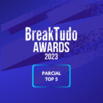 Imagem do post BreakTudo Awards 2023 – Veja a 1ª parcial com o TOP 5 mais votados (Site)