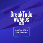 Imagem do post BreakTudo Awards 2023: Veja nova parcial com resultado do Twitter e Site