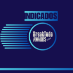 Imagem do post BreakTudo Awards 2024: Saiba quem são os indicados