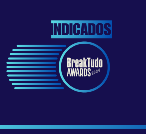 Imagem do post BreakTudo Awards 2024: Saiba quem são os indicados